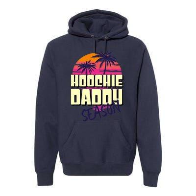 Hoochie Daddy Season Summer Beach Retro Father's Day Gift Premium Hoodie