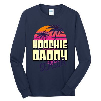 Hoochie Daddy Season Summer Beach Retro Father's Day Gift Tall Long Sleeve T-Shirt