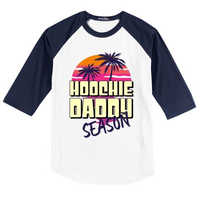 Hoochie Daddy Season Summer Beach Retro Father's Day Gift Baseball Sleeve Shirt