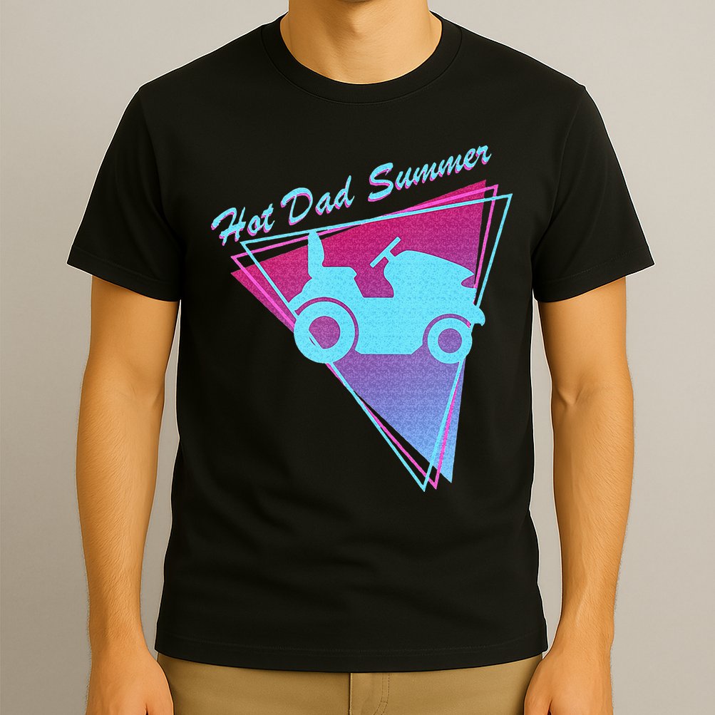 Hot Dad Summer Funny 80s Retro Riding Lawn Mower T-Shirt