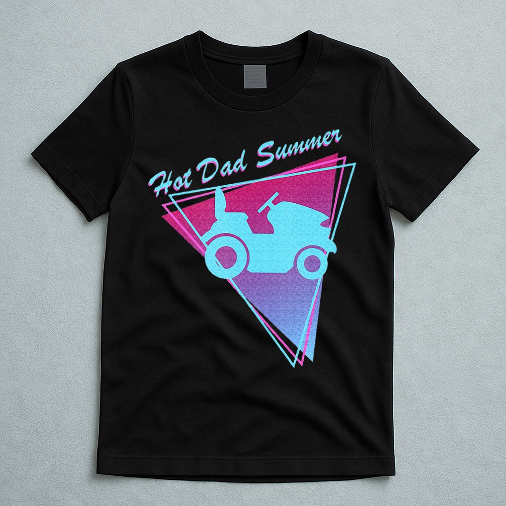 Hot Dad Summer Funny 80s Retro Riding Lawn Mower T-Shirt