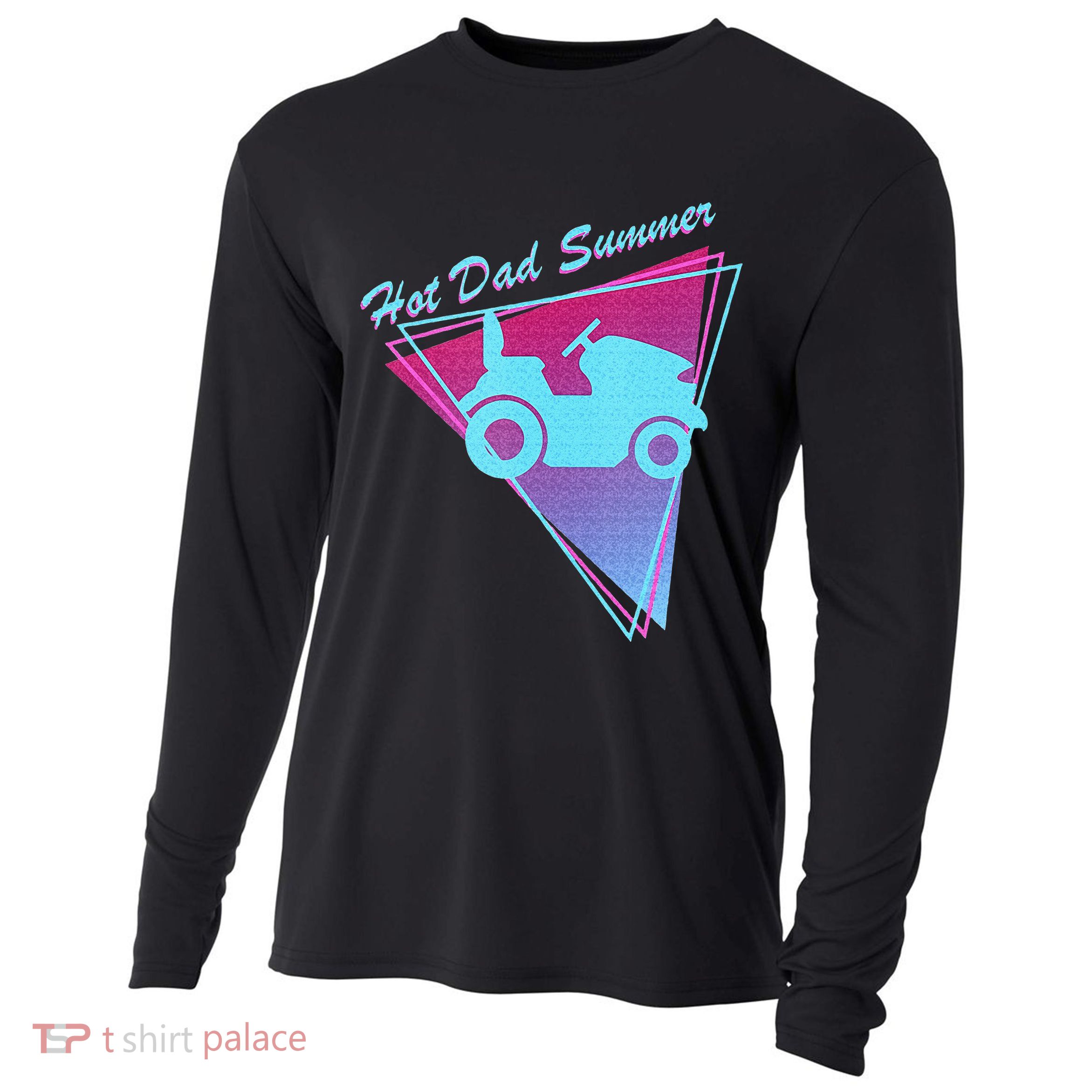 Hot Dad Summer Funny 80s Retro Riding Lawn Mower Cooling Performance Long Sleeve Crew