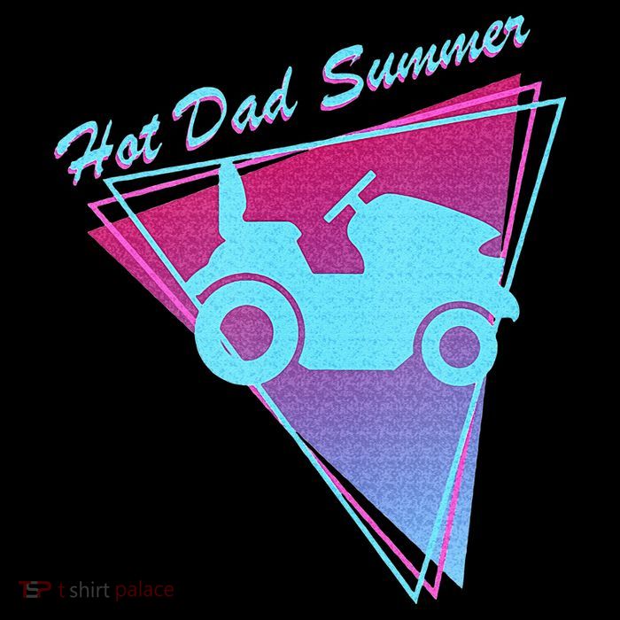 Hot Dad Summer Funny 80s Retro Riding Lawn Mower Womens T-Shirt