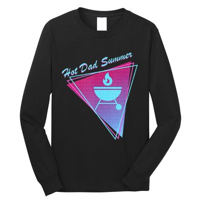 Hot Dad Summer Funny 80s Retro Vintage Charcoal Grill BBQ Long Sleeve Shirt