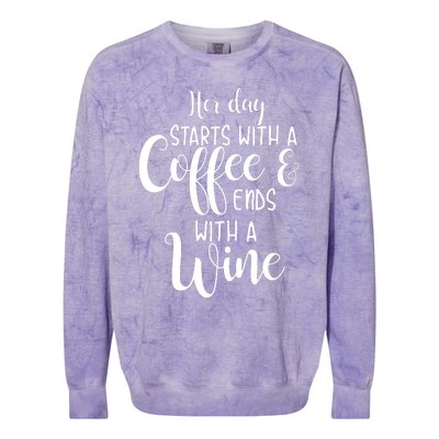 Her Day Starts With A Coffee Ends With A Wine Funny Women Colorblast Crewneck Sweatshirt