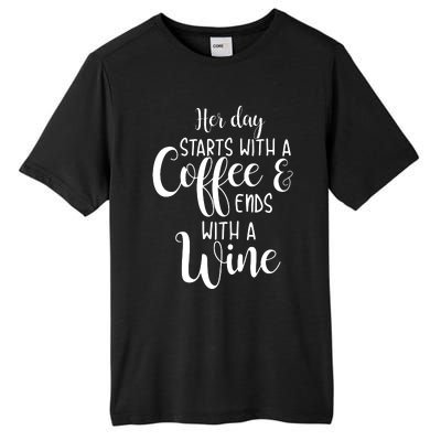 Her Day Starts With A Coffee Ends With A Wine Funny Women Tall Fusion ChromaSoft Performance T-Shirt