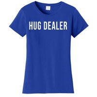 Hug Dealer Sorority Frat Flirt Single Player Hippie Funny Cool Gift Women's T-Shirt