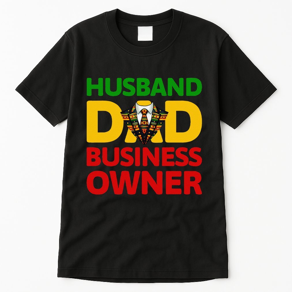 Husband Dad Small Business Owner African American Ceo Tall T-Shirt