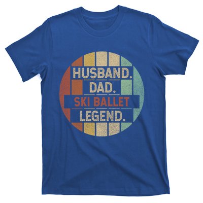 Husband Dad Ski Ballet Legend Vintage Funny Gift T-Shirt