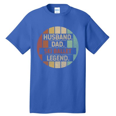 Husband Dad Ski Ballet Legend Vintage Funny Gift Tall T-Shirt