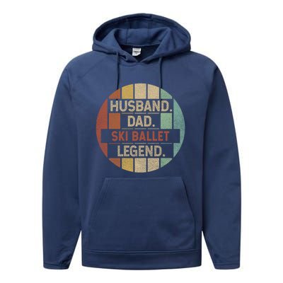 Husband Dad Ski Ballet Legend Vintage Funny Gift Performance Fleece Hoodie