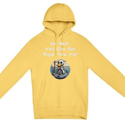 Halloween Duck Skeleton Oh Dear You Can See Right Thru Me Premium Pullover Hoodie