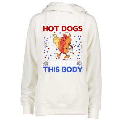 Hot Dogs Shaped This Body For Hot Dogs Lovers 4th Of July Funny Gift Womens Funnel Neck Pullover Hood