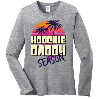 Hoochie Daddy Season Ladies Long Sleeve Shirt