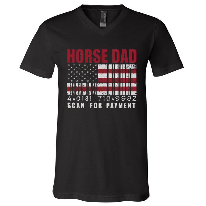 Horse Dad Scan For Payment Horse Lover Daddy FatherS Day V-Neck T-Shirt