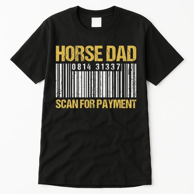 Horse Dad Scan For Payment Barcode Horse Dad Tall T-Shirt