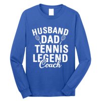 Husband Dad Tennis Legend Coach Funny Tennis Dad Cute Gift Long Sleeve Shirt