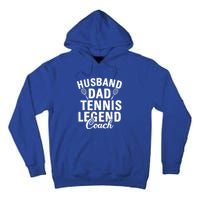 Husband Dad Tennis Legend Coach Funny Tennis Dad Cute Gift Tall Hoodie