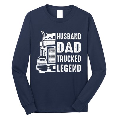 Husband Dad Trucker Legend Funny Truck Driver Trucking Long Sleeve Shirt