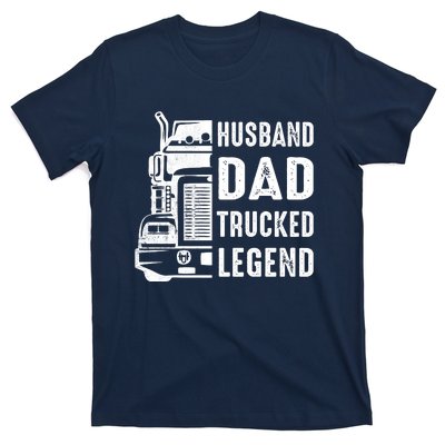 Husband Dad Trucker Legend Funny Truck Driver Trucking T-Shirt