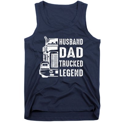 Husband Dad Trucker Legend Funny Truck Driver Trucking Tank Top