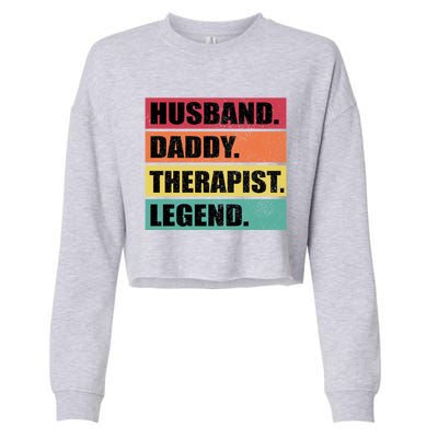 Husband Daddy Therapist Legend Retro Fathers Day Gift Cropped Pullover Crew