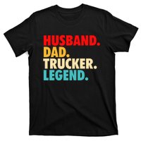 Husband Dad Trucker Legend T-Shirt