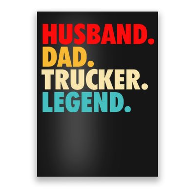 Husband Dad Trucker Legend Poster