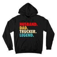 Husband Dad Trucker Legend Tall Hoodie