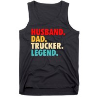 Husband Dad Trucker Legend Tank Top