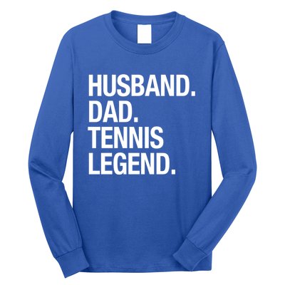 Husband Dad Tennis Legend Gift Long Sleeve Shirt