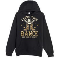 How Does This Dance Start Line Dancer Country Premium Pullover Hoodie
