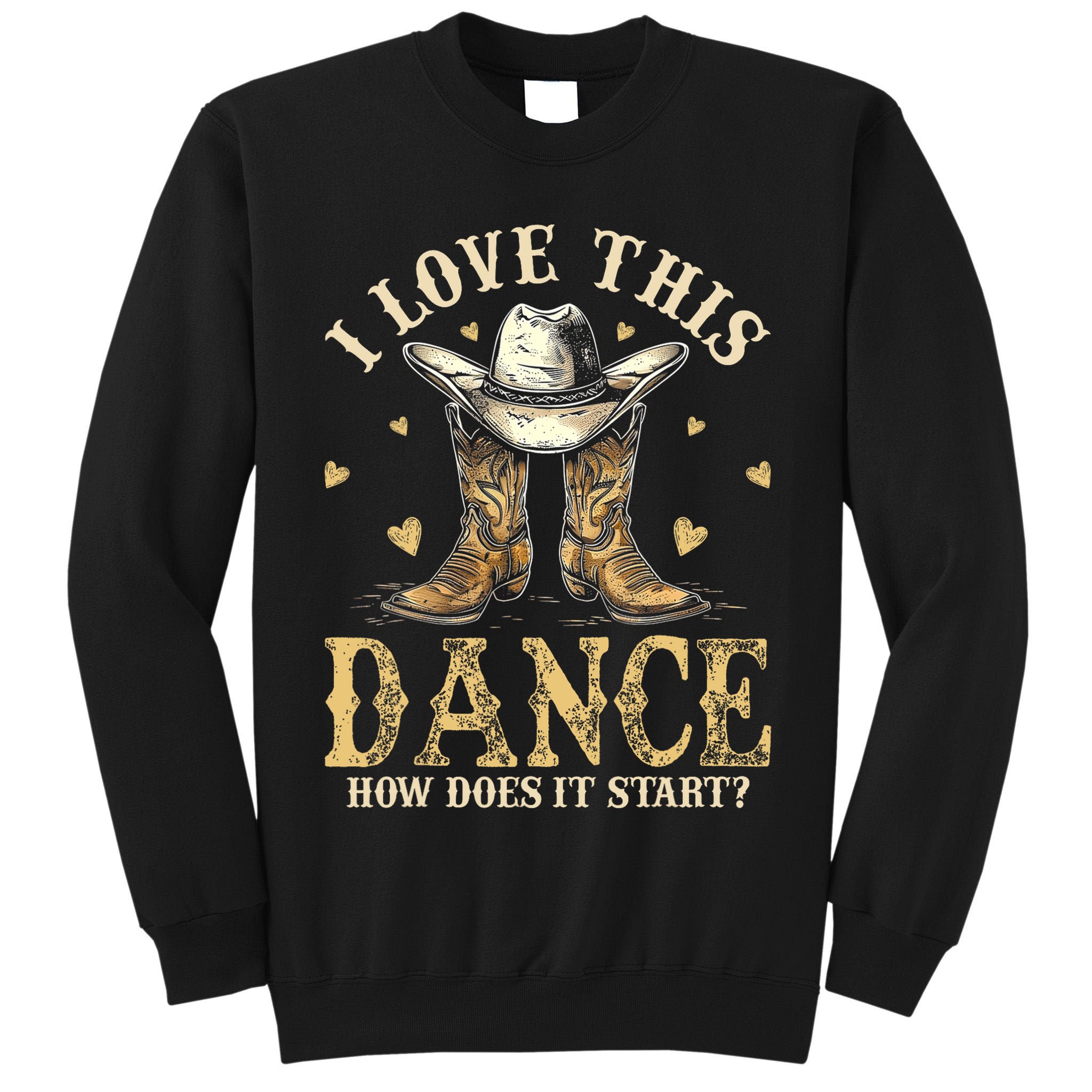How Does This Dance Start Line Dancer Country Tall Sweatshirt