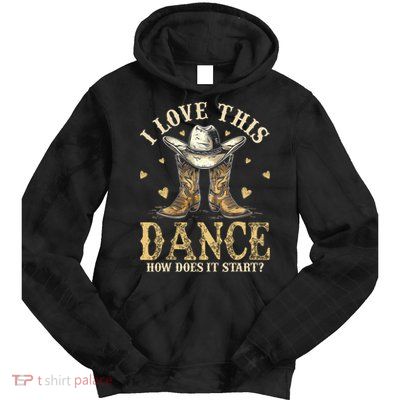 How Does This Dance Start Line Dancer Country Tie Dye Hoodie