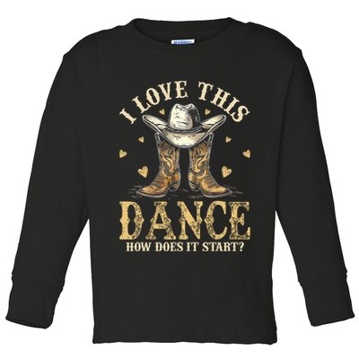 How Does This Dance Start Line Dancer Country Toddler Long Sleeve Shirt