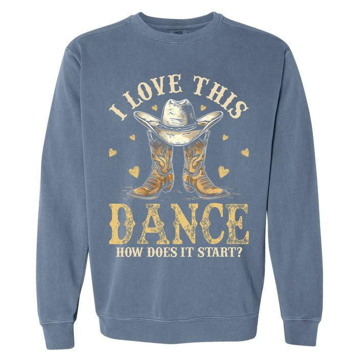 How Does This Dance Start Line Dancer Country Garment-Dyed Sweatshirt