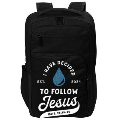 Have Decided To Follow Jesus Baptism Baptized Christian 2024 Impact Tech Backpack