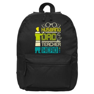 Husband Dad Teacher Hero Gift Father's Day 16 in Basic Backpack