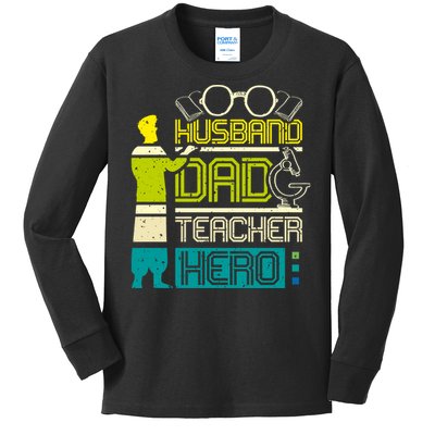 Husband Dad Teacher Hero Gift Father's Day Kids Long Sleeve Shirt