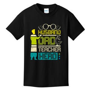 Husband Dad Teacher Hero Gift Father's Day Kids T-Shirt