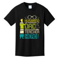 Husband Dad Teacher Hero Gift Father's Day Kids T-Shirt