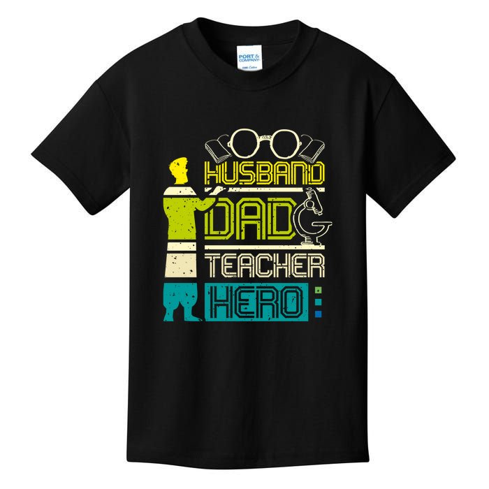 Husband Dad Teacher Hero Gift Father's Day Kids T-Shirt