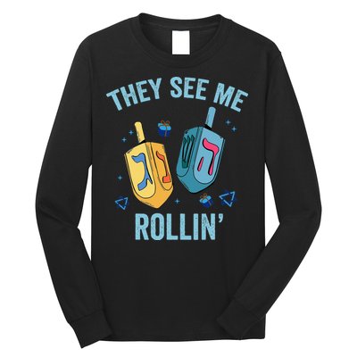 Hanukkah Dreidel They See Me Rolling Funny Jewish Festival  Long Sleeve Shirt