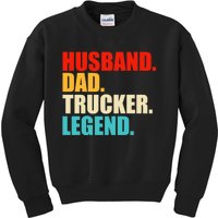 Husband Dad Trucker Legend Funny Truck Driver Trucking Kids Sweatshirt