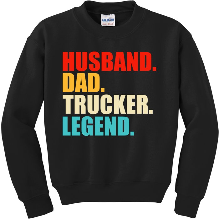 Husband Dad Trucker Legend Funny Truck Driver Trucking Kids Sweatshirt