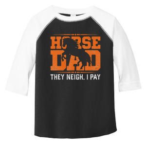 Horse Dad They Neigh I Pay Toddler Fine Jersey T-Shirt