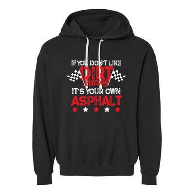 Hilarious Dirt Track Racing Pun Race Car Asphalt Joke Garment-Dyed Fleece Hoodie