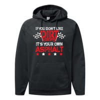 Hilarious Dirt Track Racing Pun Race Car Asphalt Joke Performance Fleece Hoodie