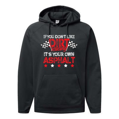 Hilarious Dirt Track Racing Pun Race Car Asphalt Joke Performance Fleece Hoodie