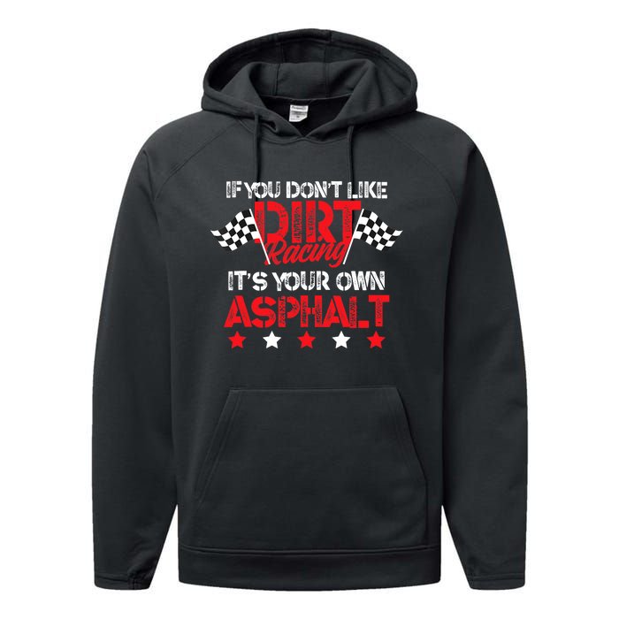 Hilarious Dirt Track Racing Pun Race Car Asphalt Joke Performance Fleece Hoodie